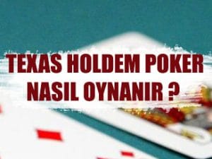 teksas holdem poker oyunu nasıl oynanır, kuralları nelerdir ? Tüm detaylarıyla yazımızda açıkladık.