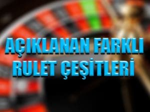 Popüler farklı rulet çeşitleri