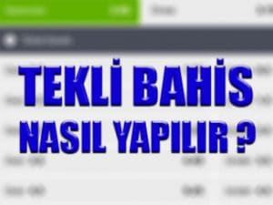 Tekli bahis nasıl yapılır